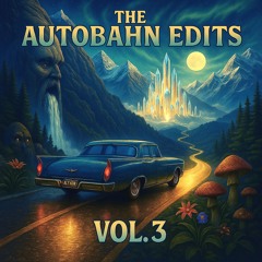 The Autobahn Edits Vol.3