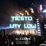 Tiesto - Lay Low (El DaMieN Festival Remix) 