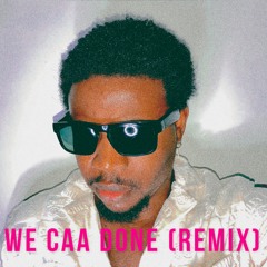Dre Soprano - We Caa Done Remix