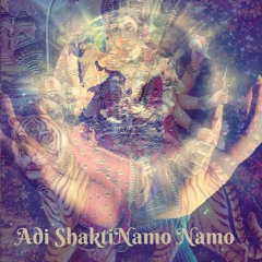 Adi Shakti Namo Namo - (Miper with Friends)