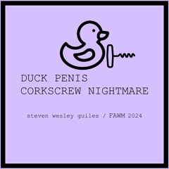Duck Penis Corkscrew Nightmare