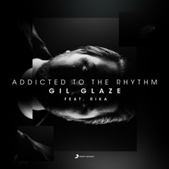 Addicted to the Rhythm (feat. RIKA)