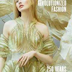 VIEW EBOOK 📁 The Women Who Revolutionized Fashion: 250 Years of Design by  Petra Sli