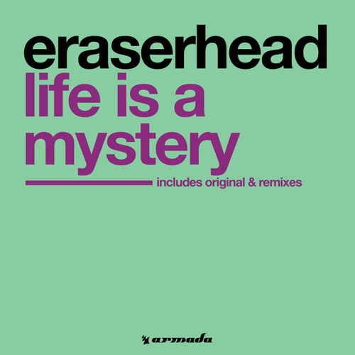 Eraserhead - Life Is A Mystery (Forze DJ Team Remix)