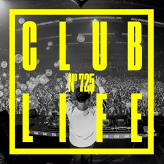 CLUBLIFE By Tiësto Podcast 725