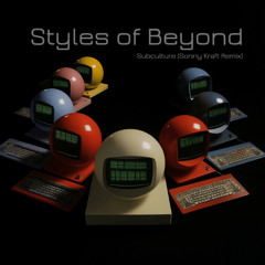 Styles of Beyond - Subculture (Remix)