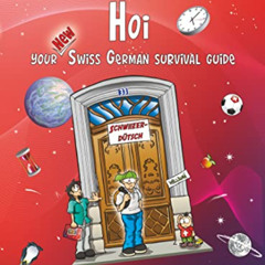 DOWNLOAD KINDLE 🧡 Hoi: Your New Swiss German Survival Guide by  Sergio J. Lievano &