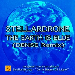 Stellardrone - The Earth Is Blue (Dense Remix)