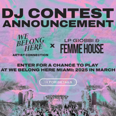 We Belong Here - DJ Contest - LP Giobbi - FEMME HOUSE