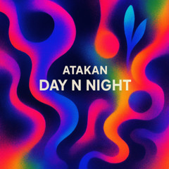 Atakan - Day N Night