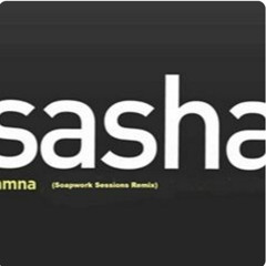 Sasha - Ohmna (Soapwork Sessions Remix)