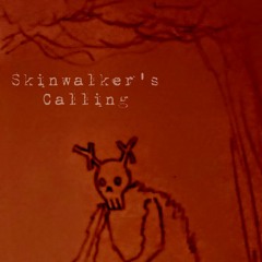 Skinwalker's Calling