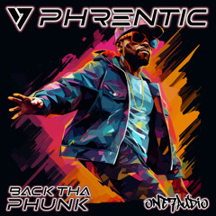 Phrentic - Back Tha Phunk (Original Mix)