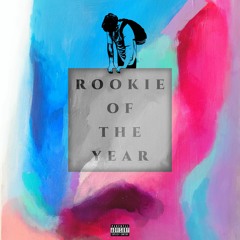 Rookie Of The Year (with Bri-C)