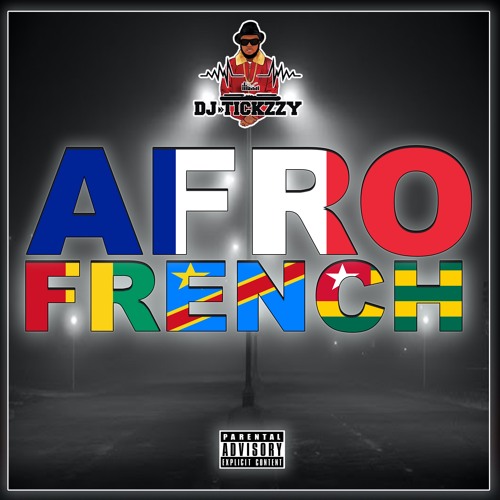 AFRO FRENCH MIX  2020 BY @DJTICKZZY