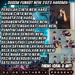DJ DS ONTHEMIX •[PERGILA CINTA x DUKUN CINTA HARDMIX NEW 2023] WELCOME BACK DAENG IQBAL TO ANTI
