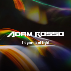 Fragments of Light