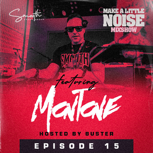 Make A Little Noise Pod Episode 15 - MONTONE