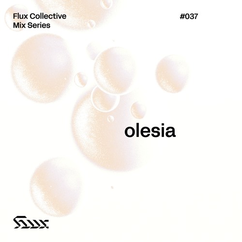 ✧ Flux Mix Series 037︱olesia