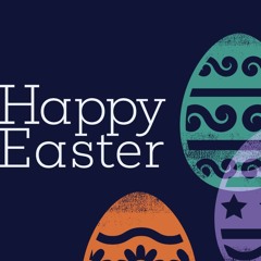 HAPPY EASTER