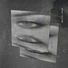 2 Sides (the Extended Version)