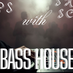 Bass House | DJ'SPS & Sallex Scallex