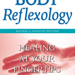 DOWNLOAD EBOOK 🗸 Body Reflexology: Healing at Your Fingertips by  Mildred Carter &