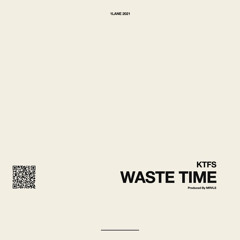 WASTE TIME