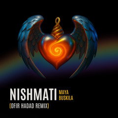 Nishmati - Maya Buskila (Ofir Hadad Remix) נשמתי- מאיה בוסקילה