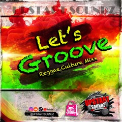 Upstart SoundZ - Let's Groove Reggae Mix