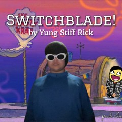 Switchblade! (prod. Imprint)
