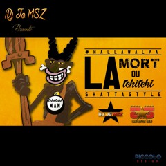 DJ JO MSZ - LA MORT OU TCHITCHI