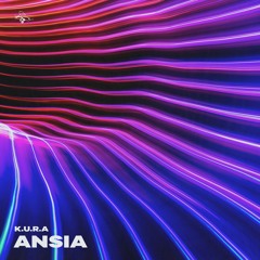 K.U.R.A - Ansia