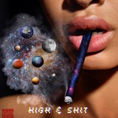 High And Shit (W/ Ghetto Gvng)