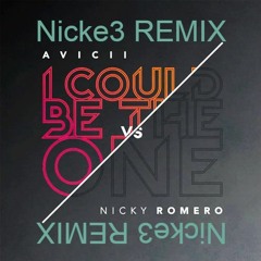I Could Be The One [Avicii ft. Nicky Romero] Nicke 3 Remix