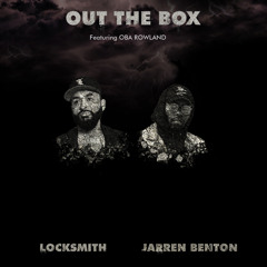 Out The Box (feat. Jarren Benton & Oba Rowland)