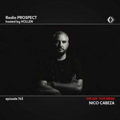 RadioProspect 143 - Nico Cabeza