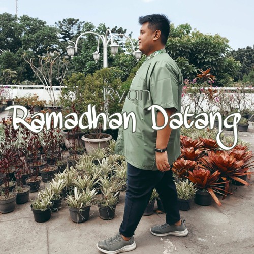 Ryan - Ramadhan Datang