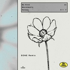 BE KIND (SONE Remix) - Marshmello, Halsey