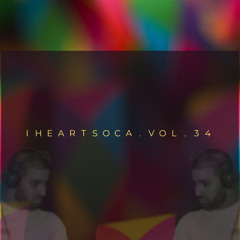 IHeartSoca Vol. 34 - Various Artists Mixed By Marcus Williams
