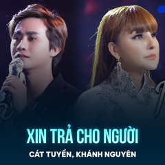 Xin Trả Cho Người