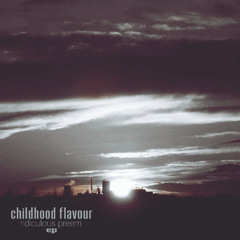 Ridiculous Preem - Childhood Flavour EP (2017)
