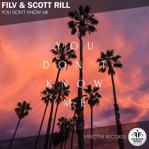 FILV & Scott Rill - You Don't Know Me