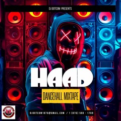 DJ DOTCOM PRESENTS HAAD DANCEHALL MIXTAPE (APRIL - 2024) (EXPLICIT)⚠
