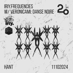 IRIY.frequencies w/ Veronicami: Danse Noire @ 20ft Radio - 11/10/2024