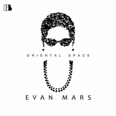 Evan Mars - Oriental Space