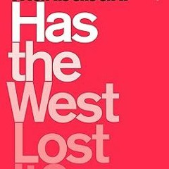 Download In #PDF Has the West Lost It?: A Provocation PDF By  Kishore Mahbubani (Author)