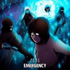 ALBY LOUD - EMERGENCY [FREE DOWNLOAD]