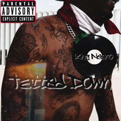 Tatted Down- King Neeko