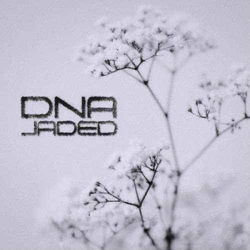 Stream Jaded by DNA | Listen online for free on SoundCloud Jaded